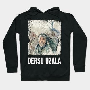 Dersu's Wisdom A Journey Through the Wilderness Hoodie